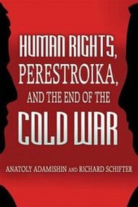 Abbildung von: Human Rights, Perestroika, and the End of the Cold War - United States Institute of Peace Press