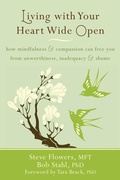 Cover: Living with Your Heart Wide Open - New Harbinger Publications