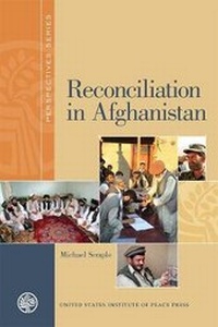 Abbildung von: Reconciliation in Afghanistan - United States Institute of Peace Press