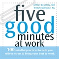 Cover: Five Good Minutes at Work - New Harbinger Publications