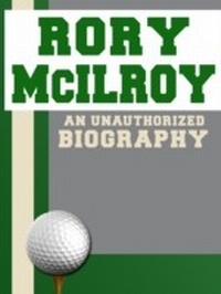 Abbildung von: Rory McIlroy - Belmont & Belcourt Books