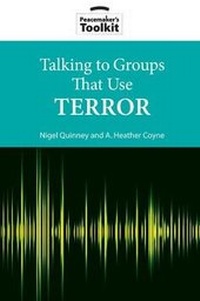 Enlarge image Cover: Talking to Groups That Use Terror - United States Institute of Peace Press