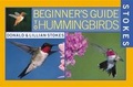 Cover: Stokes Beginner's Guide to Hummingbirds - Little, Brown & Company