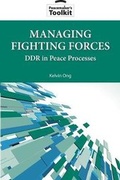 Abbildung von: Managing Fighting Forces - United States Institute of Peace Press