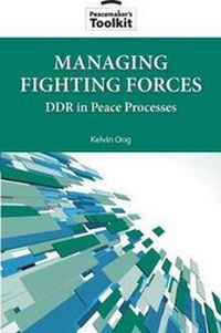 Abbildung von: Managing Fighting Forces - United States Institute of Peace Press