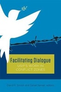 Abbildung von: Facilitating Dialogue - United States Institute of Peace Press