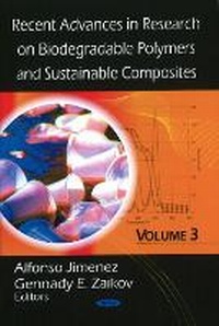 Enlarge image Cover: Recent Advances in Research on Biodegradable Polymers & Sustainable Composites - Nova Science Publishers Inc