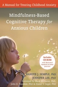 Cover: Mindfulness-Based Cognitive Therapy for Anxious Children - New Harbinger Publications