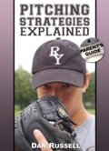 Cover: Pitching Strategies Explained - Price World Publishing