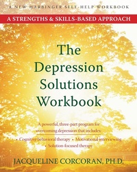 Enlarge image Cover: Depression Solutions Workbook - New Harbinger Publications