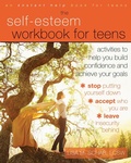 Cover: Self-Esteem Workbook for Teens - New Harbinger Publications