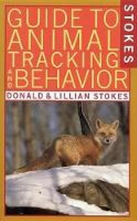 Enlarge image Cover: Stokes Guide to Animal Tracking and Behavior - Little, Brown & Company