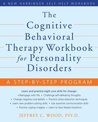Enlarge image Cover: Cognitive Behavioral Therapy Workbook for Personality Disorders - New Harbinger Publications