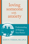 Cover: Loving Someone with Anxiety - New Harbinger Publications