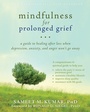 Cover: Mindfulness for Prolonged Grief - New Harbinger Publications