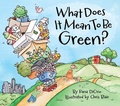 Cover: What Does It Mean to Be Green? - Little Pickle Press