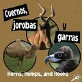 Cover: Cuernos, Jorobas Y Garras - Rourke Publishing