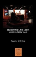 Cover: Deliberation, the Media and Political Talk - Hampton Press Inc