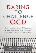 Cover: Daring to Challenge OCD - New Harbinger Publications