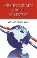 Cover: Strategic Leaders for the 21st Century - Nova Science Publishers Inc