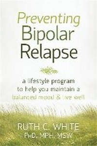 Enlarge image Cover: Preventing Bipolar Relapse - New Harbinger Publications