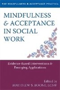 Cover: Mindfulness and Acceptance in Social Work - New Harbinger Publications