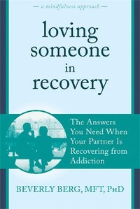 Enlarge image Cover: Loving Someone in Recovery - New Harbinger Publications