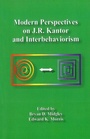 Cover: Modern Perspectives on J. R. Kantor and Interbehaviorism - New Harbinger Publications