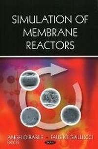 Enlarge image Cover: Simulation of Membrane Reactors - Nova Science Publishers Inc