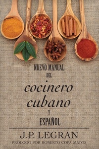 Abbildung von: Nuevo Manual del Cocinero Cubano y Espanol - Light Messages Publishing