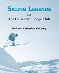 Abbildung von: Skiing Legends and the Laurentian Lodge Club - Light Messages Publishing