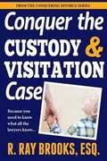 Bild: Conquer the Custody and Visitation Case - Torchflame Books