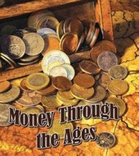 Abbildung von: Money Through the Ages - Rourke Publishing