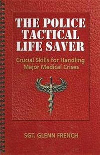 Abbildung von: The Police Tactical Life Saver - Looseleaf Law Publications