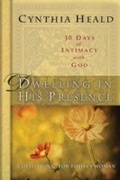 Cover: Dwelling in His Presence / 30 Days of Intimacy with God - NavPress