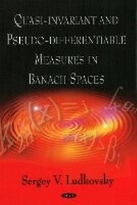 Abbildung von: Quasi-Invariant & Pseduo-Differentiable Measures in Banach Spaces - Nova Science Publishers Inc