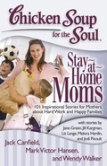 Cover: Chicken Soup for the Soul: Stay-at-Home Moms - Simon + Schuster Inc.
