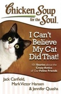 Cover: Chicken Soup for the Soul: I Can't Believe My Cat Did That! - Simon + Schuster Inc.
