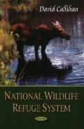 Cover: National Wildlife Refuge System - Nova Science Publishers Inc