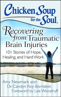 Enlarge image Cover: Chicken Soup for the Soul: Recovering from Traumatic Brain Injuries - Chicken Soup for the Soul Publishing, LLC