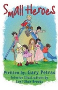 Cover: Small Heroes - Wee Creek Press