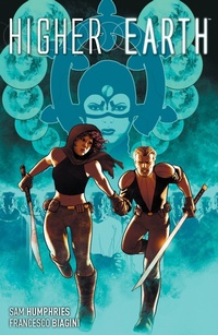 Enlarge image Cover: Higher Earth Vol. 2 - Boom! Studios