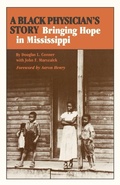 Cover: A Black Physician's Story - University Press of Mississippi
