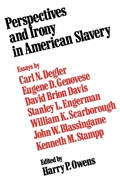 Cover: Perspectives and Irony in American Slavery - University Press of Mississippi