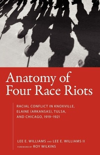 Enlarge image Cover: Anatomy of Four Race Riots - University Press of Mississippi