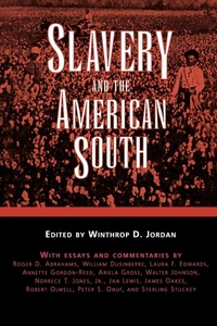 Abbildung von: Slavery and the American South - University Press of Mississippi