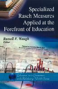 Enlarge image Cover: Specialized Rasch Measures Applied at the Forefront of Education - Nova Science Publishers Inc