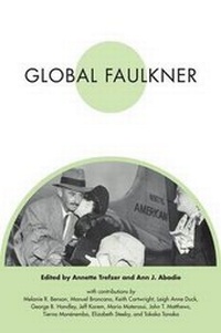 Enlarge image Cover: Global Faulkner - University Press of Mississippi