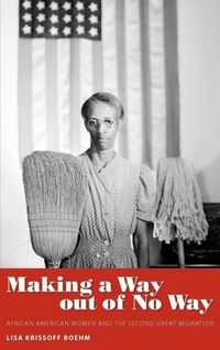 Enlarge image Cover: Making a Way Out of No Way - University Press of Mississippi