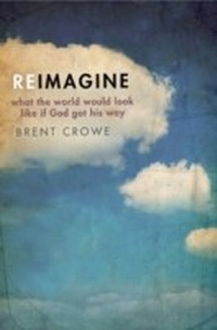 Enlarge image Cover: Reimagine - Tyndale House Publishers, Inc.